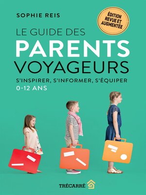 cover image of Le Guide des parents voyageurs